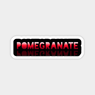 Pomegranate - Healthy Lifestyle - Foodie Food Lover - Graphic Typography Sticker